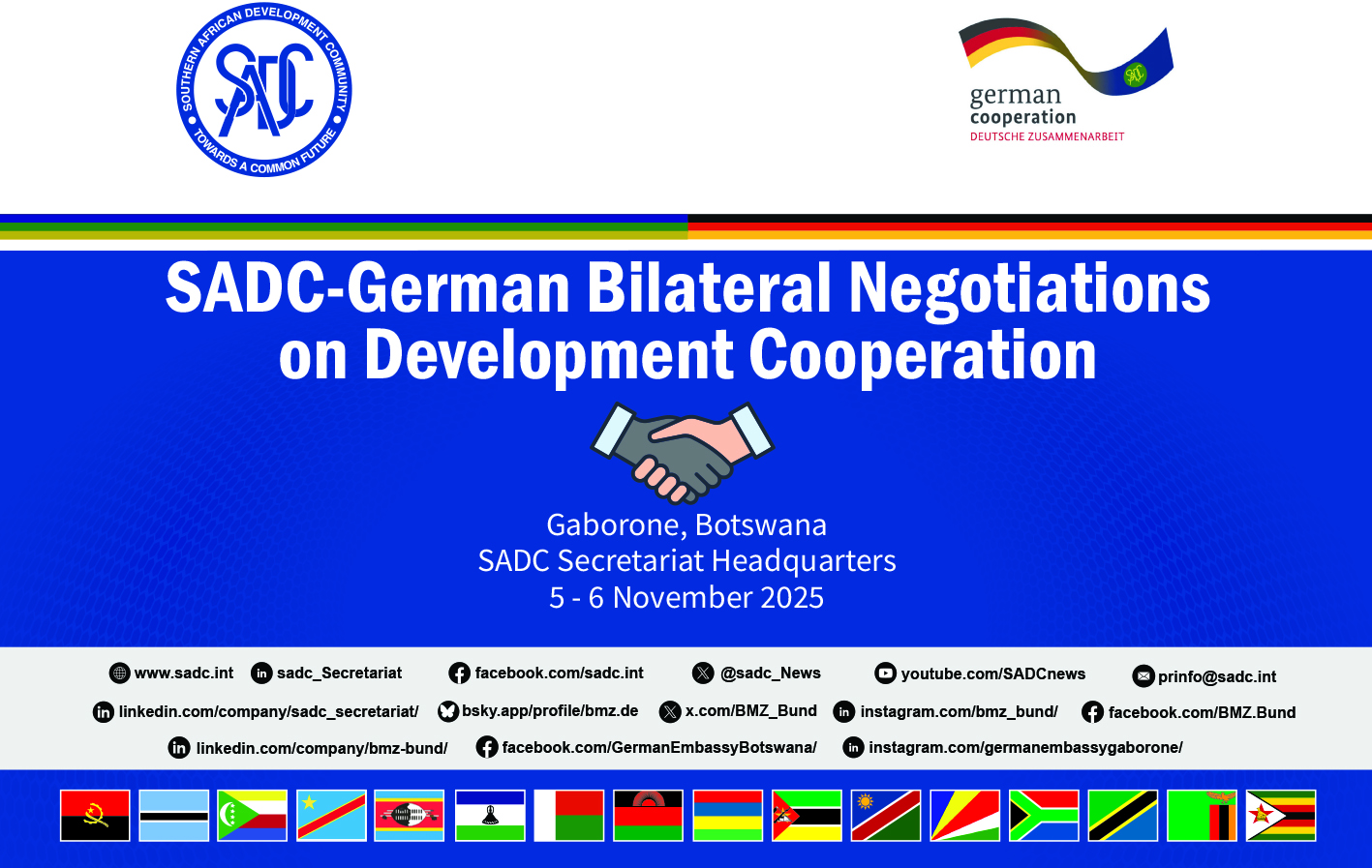 The Southern African Development Community (SADC) and the Federal Republic of Germany will convene bilateral negotiations on development cooperation from 05-06 November 2025 at the SADC Secretariat Headquarters in Gaborone, Botswana.