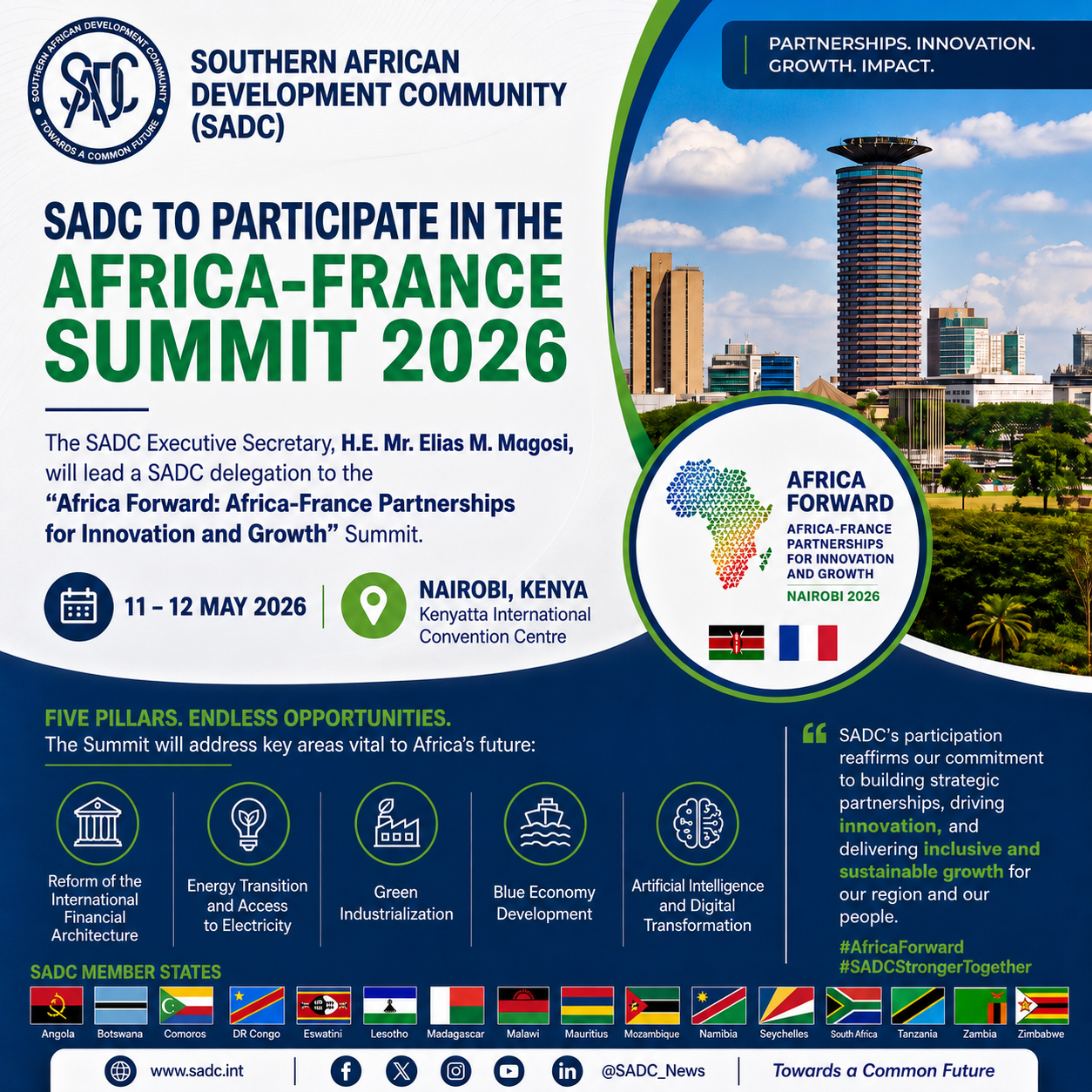 The Southern African Development Community (SADC) Executive Secretary, H.E. Mr. Elias M. Magosi, will lead a SADC delegation to the upcoming “Africa Forward: Africa-France Partnerships for Innovation and Growth” Summit, scheduled to take place on 11-12 May 2026 in Nairobi, Kenya.
