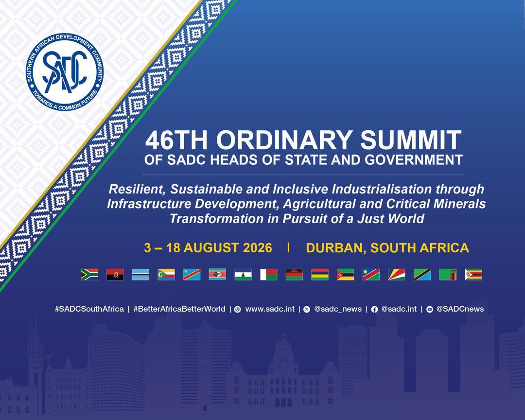SADC to hold 46th Ordinary Summit of Heads of State and Government in Durban, South Africa, on 17 August 2026
