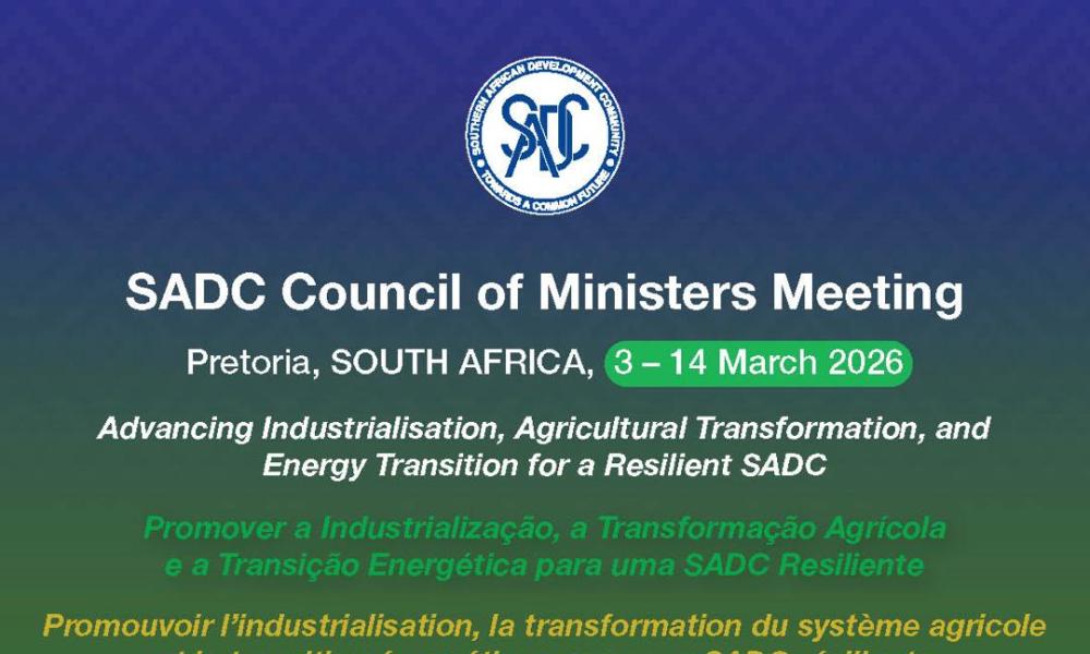 SADC Council of Ministers to meet in Pretoria, South Africa on 12-13 March 2026 to deliberate on the implementation of regional programmes